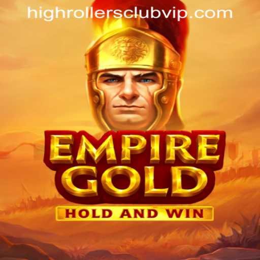 EmpireGold: Enter the HIGHROLLERSCLUB VIP for an Epic Gaming Experience
