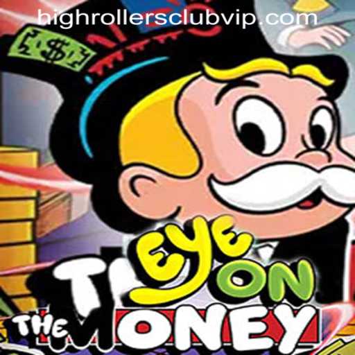 Discover EyeOnTheMoney: Thrilling Gameplay for the HIGHROLLERSCLUB VIP