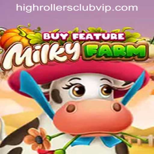 Experience the Thrills of MilkyFarmBuyFeature in the Highrollers Club VIP