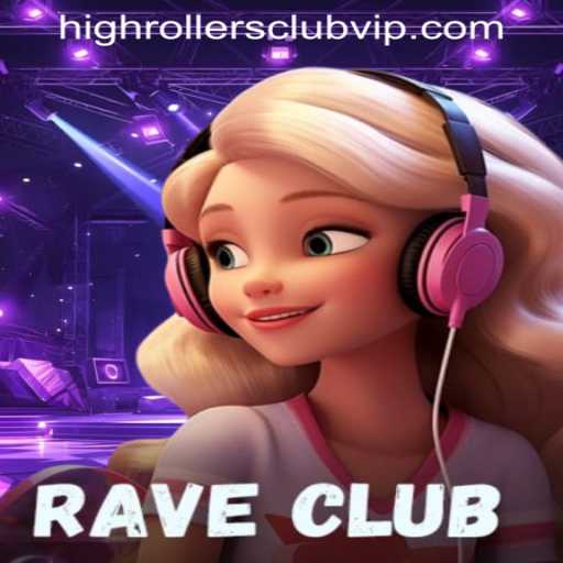RaveClub: Enter the Electrifying World of HIGHROLLERSCLUB VIP